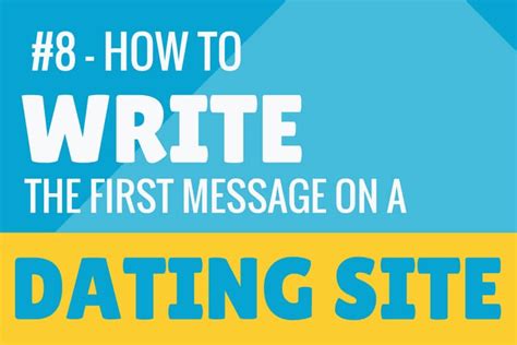 how to write an opening message on a dating site